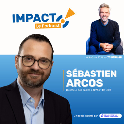 EP1 - SEBASTIEN ARCOS - Former les talents de demain pour transformer le territoire ! cover