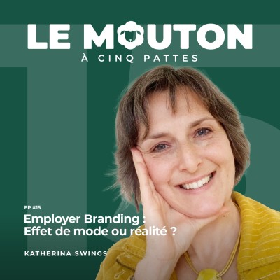 #EP15 - Employer Branding : Effet de mode ou nouvelle réalité ?  — Avec Katherina Swings cover