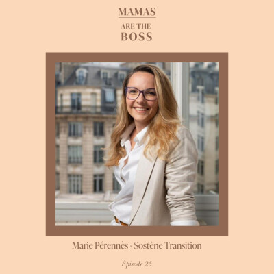 #25 - Marie Pérennès (Sostène Transition) - Annoncer sa grossesse et se retrouver mise au placard cover