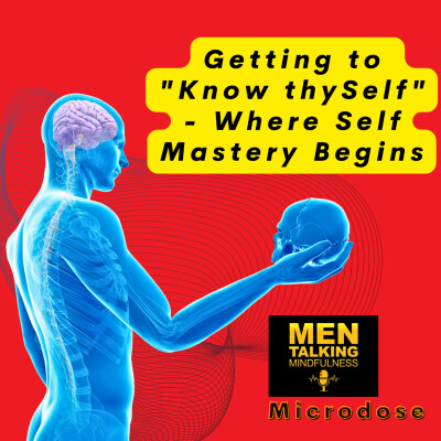 Getting to "Know thySelf"; Where Self Mastery Begins. cover