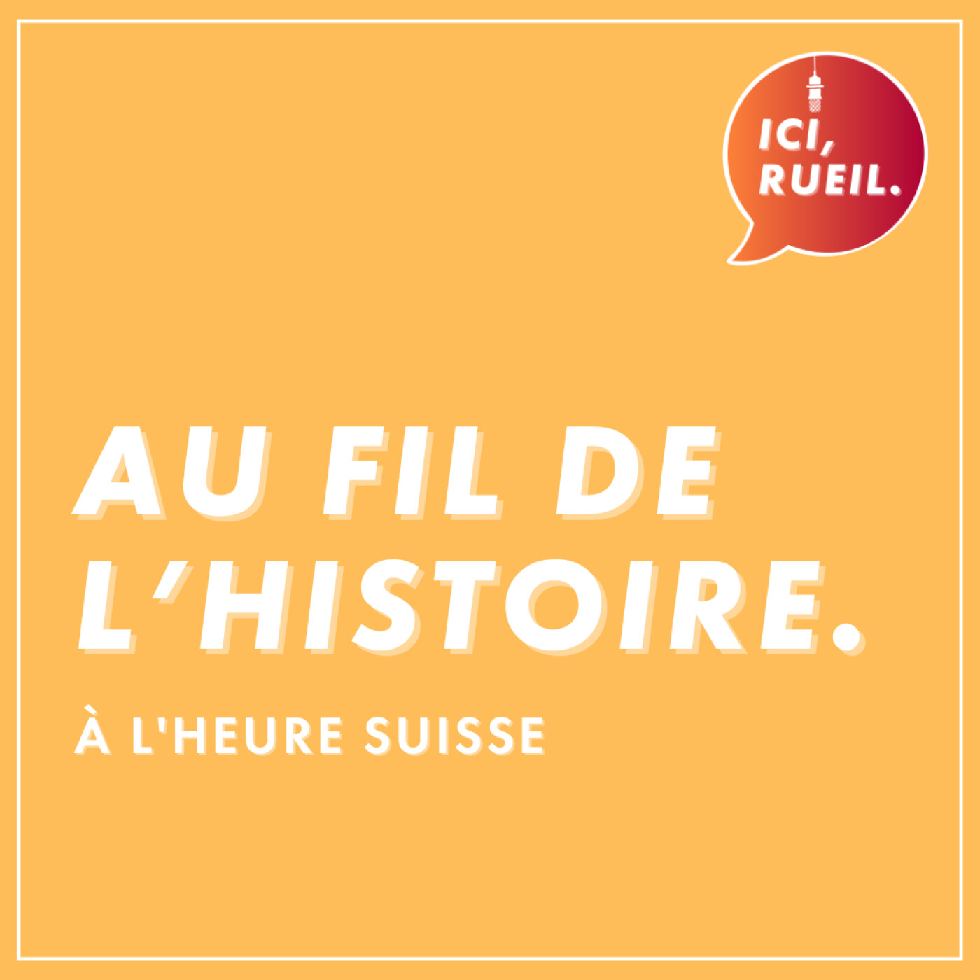Au Fil de l’Histoire : À l’heure Suisse