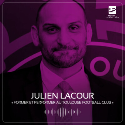 21 - Julien Lacour - Former et Performer au Toulouse Football Club cover