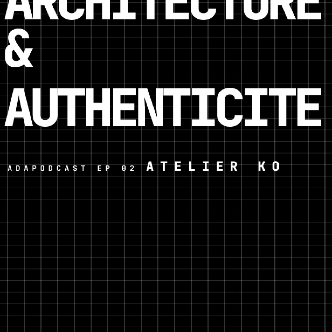 EXTRAIT// Forme, Originalité et Authenticité en Architecture [Atelier ko]