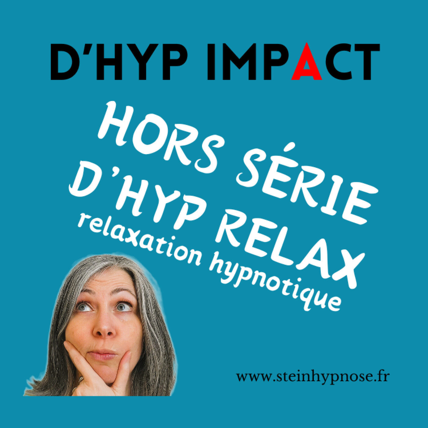 D'HYP IMPACT hors série : relaxations hypnotiques voyage frais au coeur des nuages D'HYP IMPACT hors série : relaxations hypnotiques voyage frais au coeur des nuages