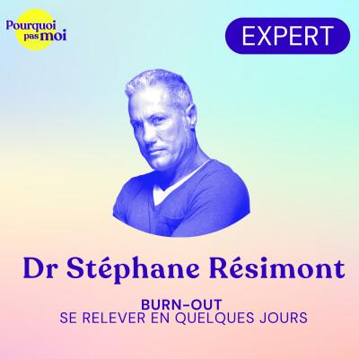 163 – Burn-out : Se relever en quelques jours avec le Docteur Résimont cover