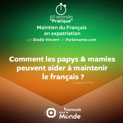 Comment les papys mamies peuvent aider à maintenir le français ? cover