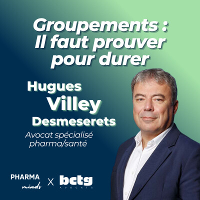 [Insights] Groupements de pharmacies : ce qu’il faut retenir du rapport IGF-IGAS, avec Hugues Villey Desmeserets cover