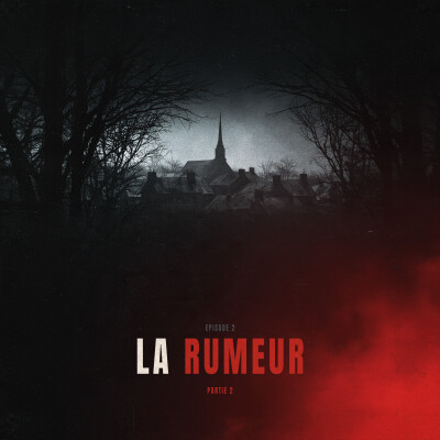 Épisode 2 - La rumeur (Partie 2) cover