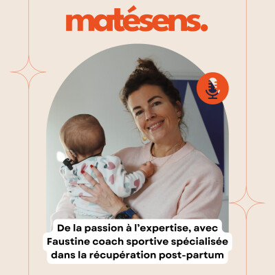 De la passion à l'expertise, avec Faustine Clavier - coach sportive spécialisée dans la récupération post-partum cover