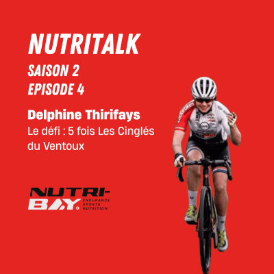NutriTalk #14 - Delphine Thirifays : le défi 5 fois Les cinglés du Ventoux à vélo cover