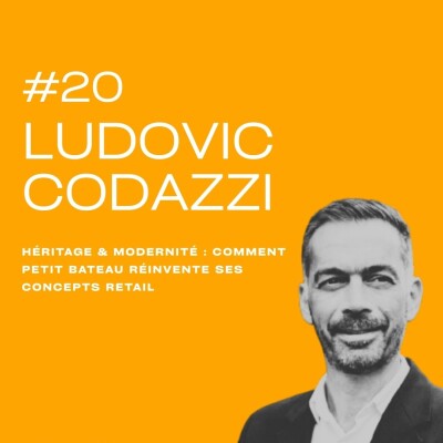 Comment Petit Bateau réinvente ses concepts retail avec Ludovic CODAZZI cover