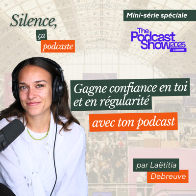 1/5 - Gagne confiance en toi et en régularité avec ton podcast [MINI-SÉRIE PODCAST FESTIVAL] cover