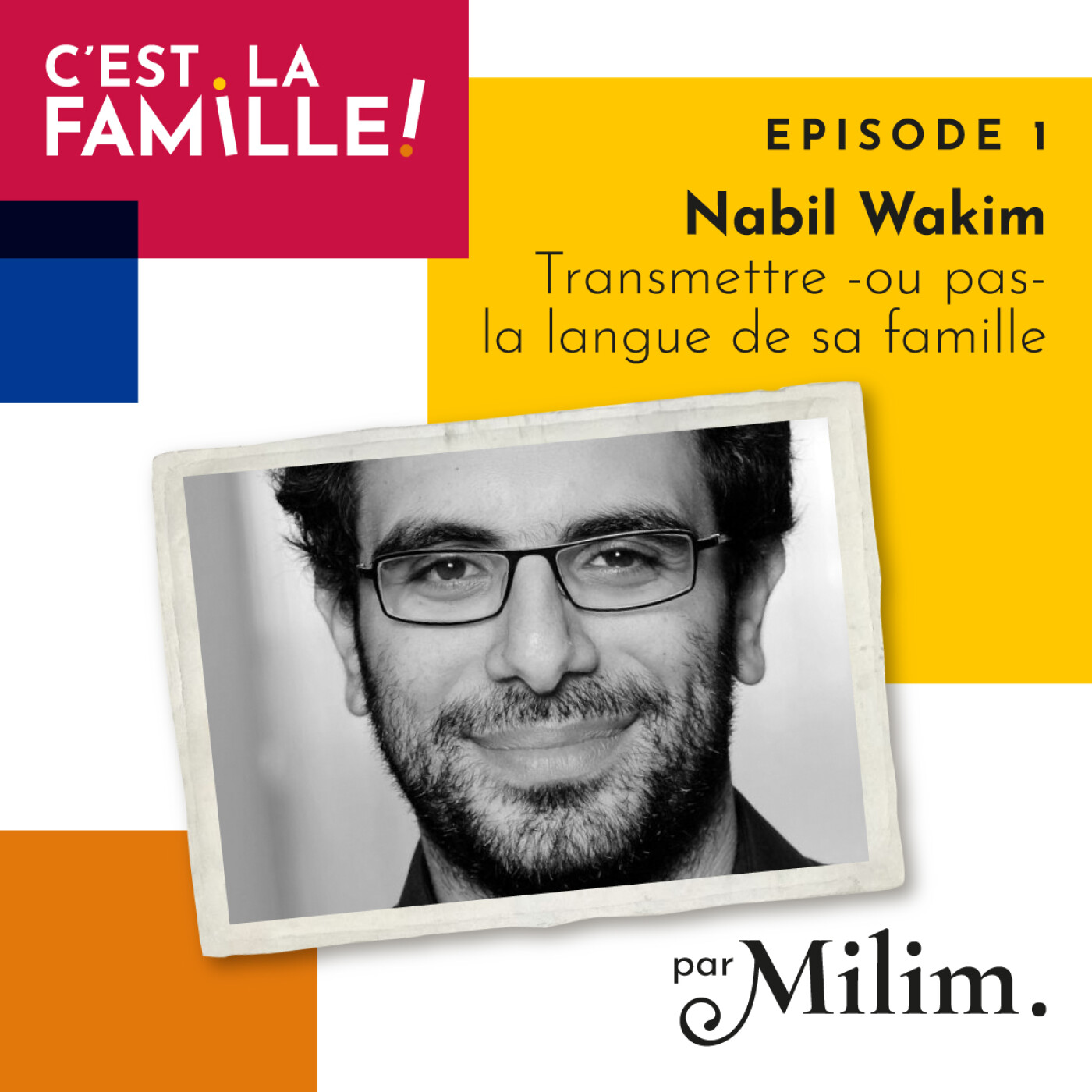 Transmettre -ou pas- la langue de sa famille, par Nabil Wakim