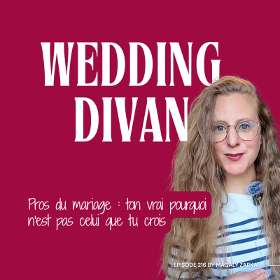 216. Pros du mariage : ton vrai pourquoi n'est pas celui que tu crois ! cover