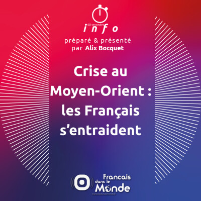 Crise au Moyen-Orient : les Français s’entraident cover