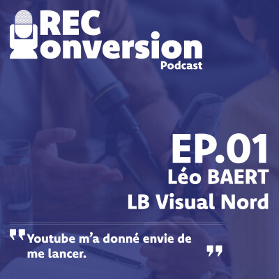 Comment Léo a surmonté le burn-out pour se réinventer en vidéaste et pilote de drones épanoui - REConversion ep 1 cover