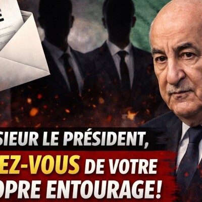 À l’attention d’Abdelmadjid Tebboune : faites attention à votre cercle proche cover