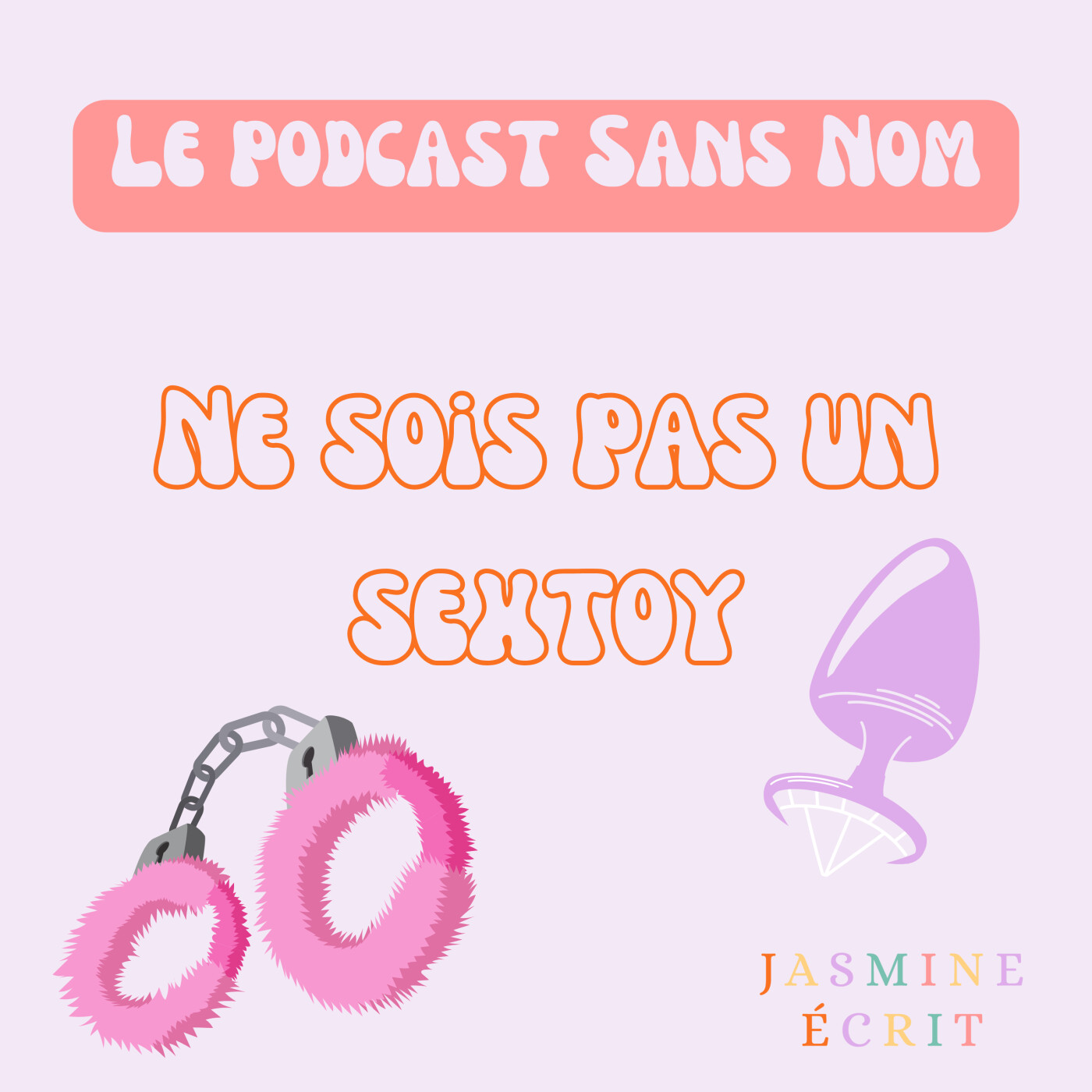 #1 - Ne sois pas un sextoy 🍆 !