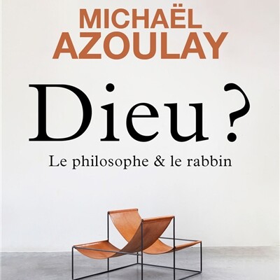 Michel Onfray & Michaël Azoulay - Dieu ? : le philosophe & le rabbin cover