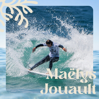 #01 - Maëlys Jouault — Prendre sa place dans le surf féminin | Surf professionnel, femmes et confiance cover