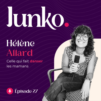 #27 - Hélène Allard : Celle qui fait danser les mamans. cover