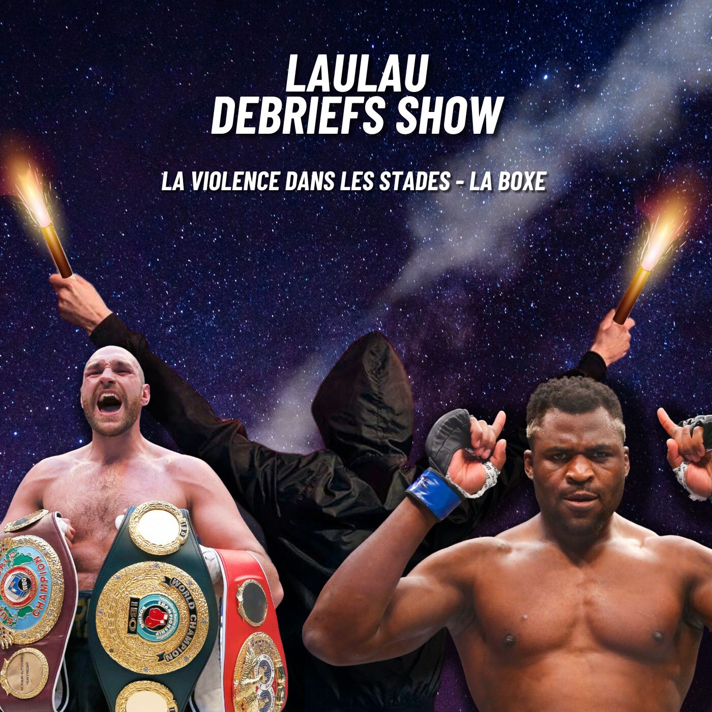 HORS SERIE : RETOUR SUR NGANNOU VS FURY + LA VIOLENCE DANS LES STADES