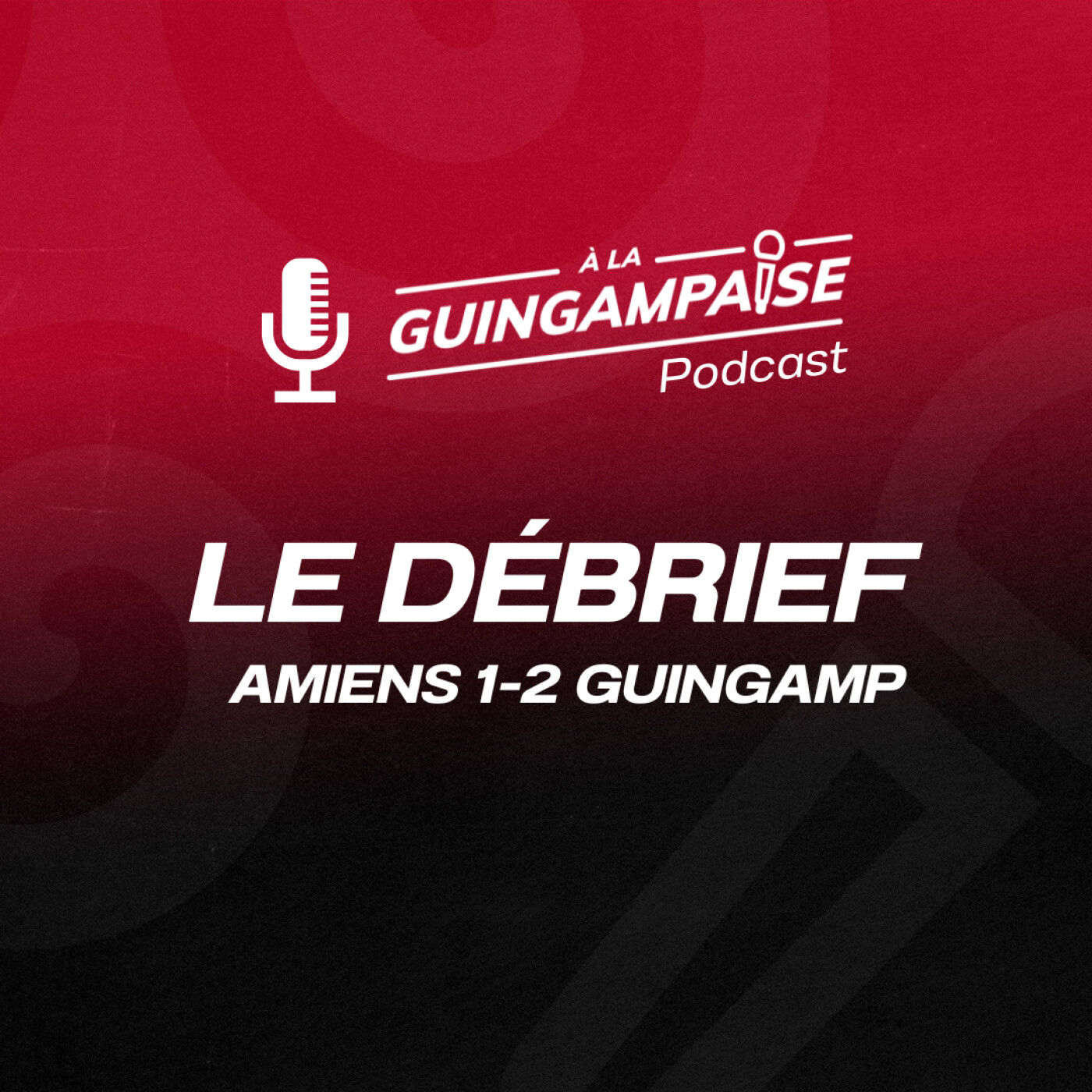 Débrief : Amiens - Guingamp (L2-J15) episode artwork