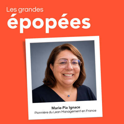 #23 - Marie-Pia Ignace, pionnière du Lean Management en France cover