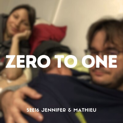 S2E16  Jennifer et Mathieu - Quand la naissance de ta fille provoque un mini big bang cover