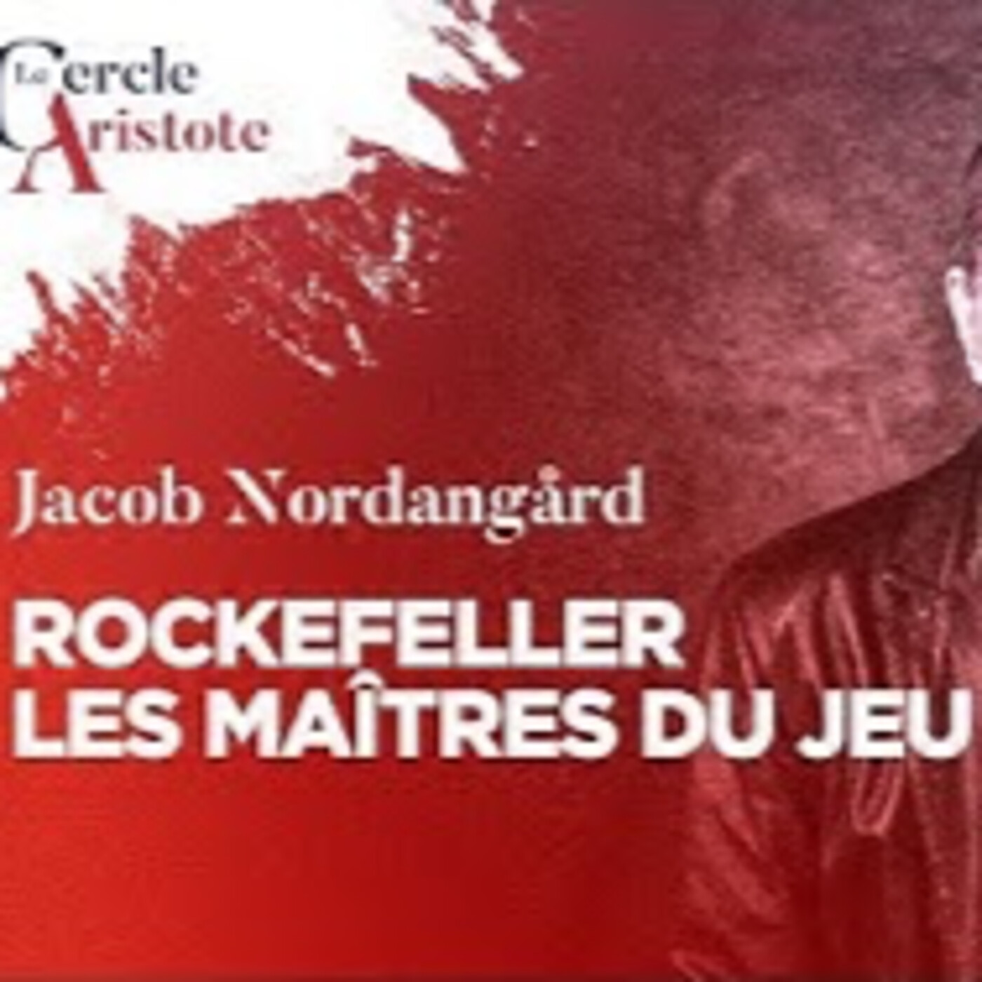 Comment les Rockefeller ont mis la main sur l'écologie et le green business - J. Nordangard - # politique episode artwork