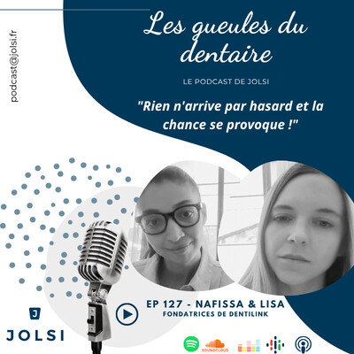 Dentilink : rejoignez la communauté des professionnels dentaires avec Lisa & Nafissa — Les Gueules du Dentaire - EP 127 cover