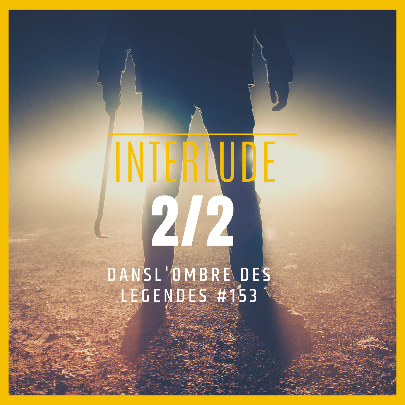Dans l'ombre des légendes-153- Interlude 2/2