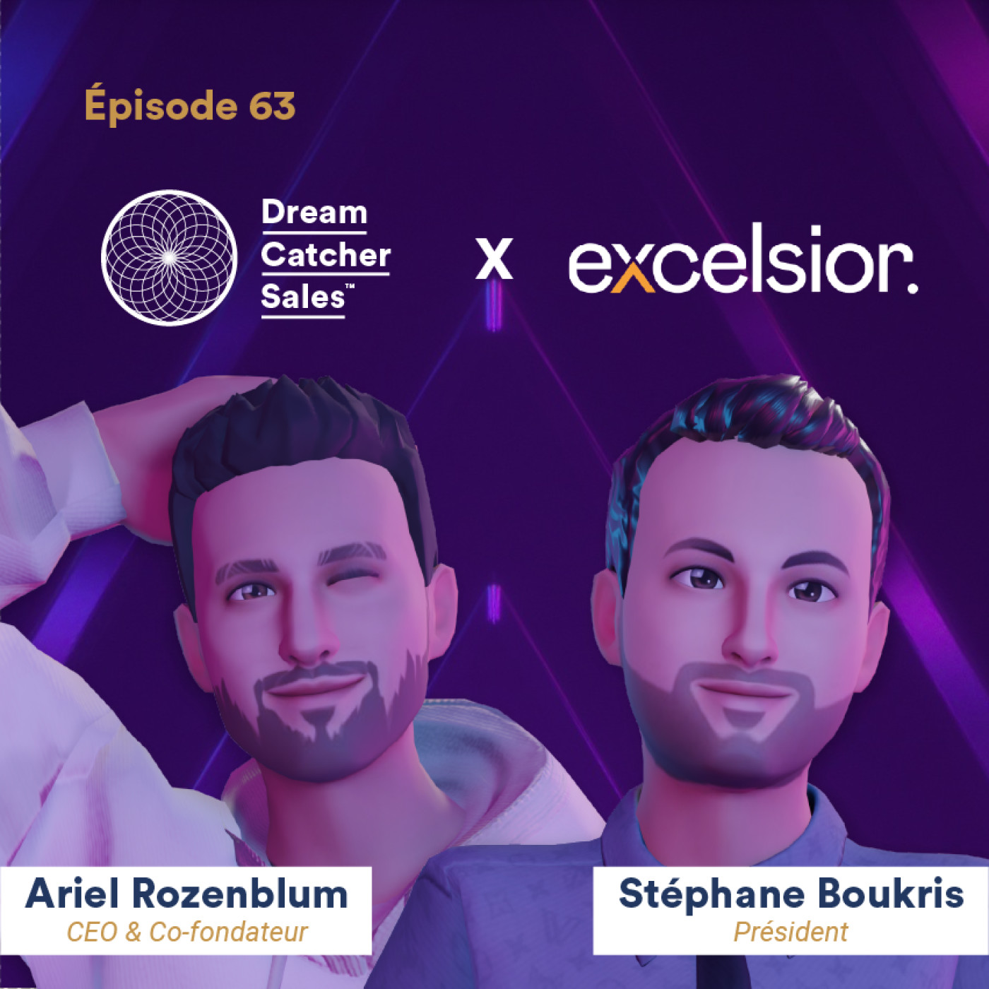 #63 Excelsior : Metaverse, Web3 & NFT, comment exploiter le futur de la vente B2B avec Stephane Boukris, Président episode artwork