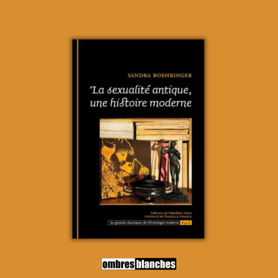 Sandra Boehringer & Laurie Laufer →La sexualité antique, une histoire moderne cover