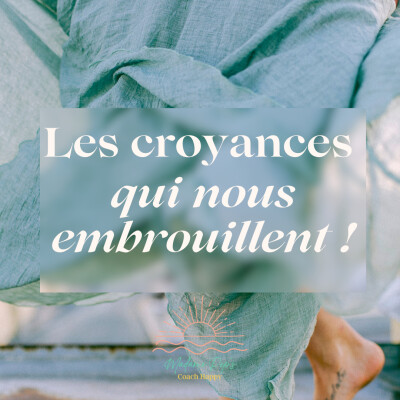 Ses croyances limitantes qui nous embrouillent cover