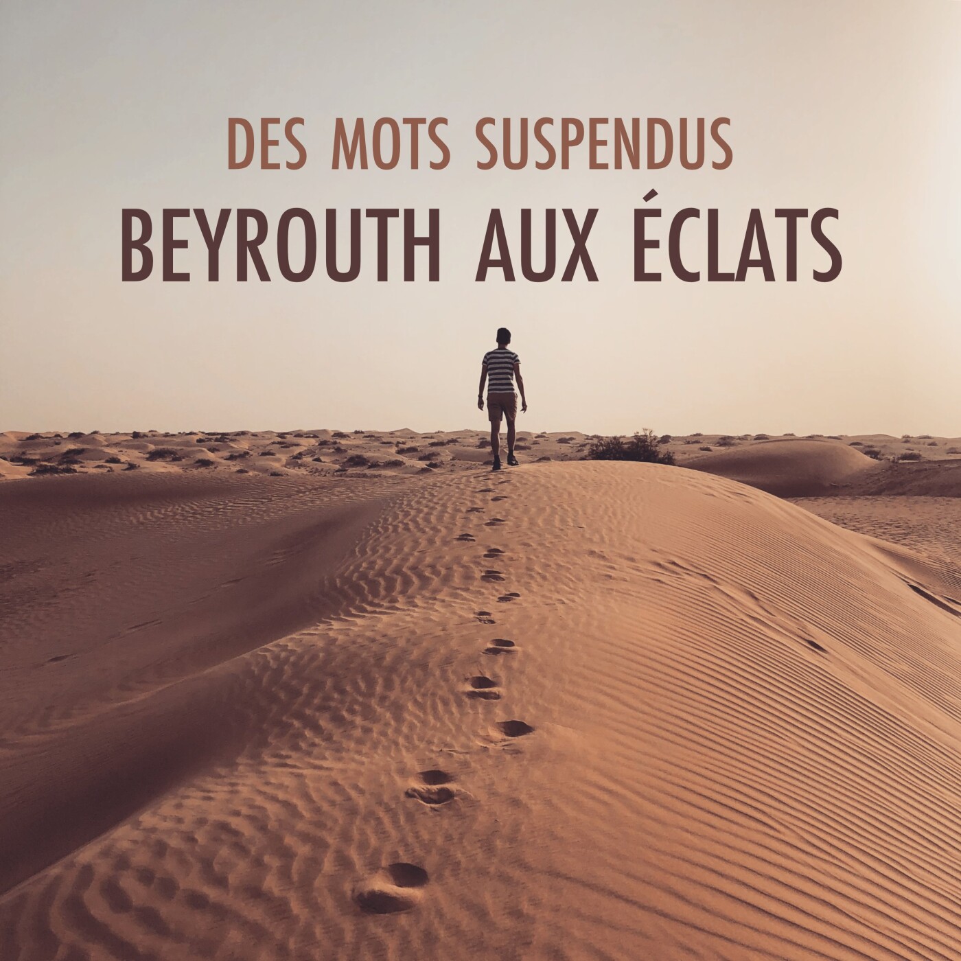 Beyrouth aux éclats