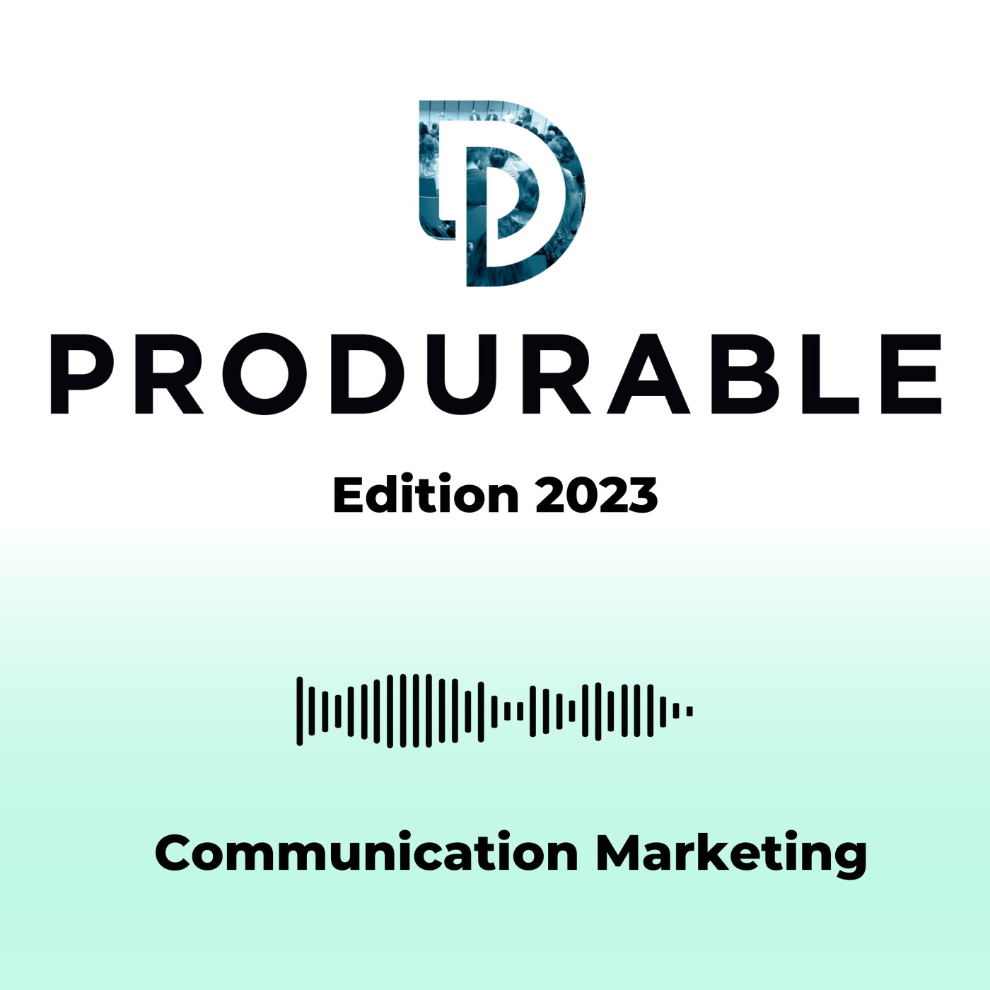 Marketing & Communication - PRODURABLE 2024