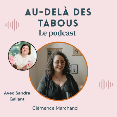 Hors série : Trouver et donner du sens à son deuil avec Sandra cover