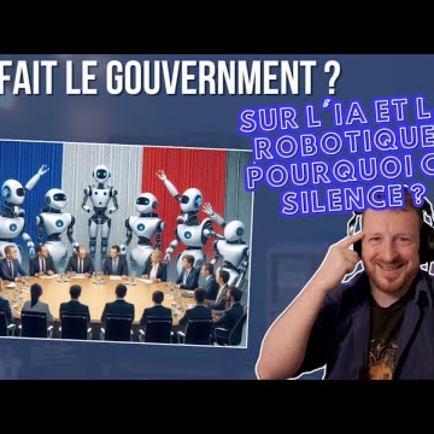 Que fait le gouvernement ? : Sur l'IA et la robotique, pourquoi ce silence ? episode artwork