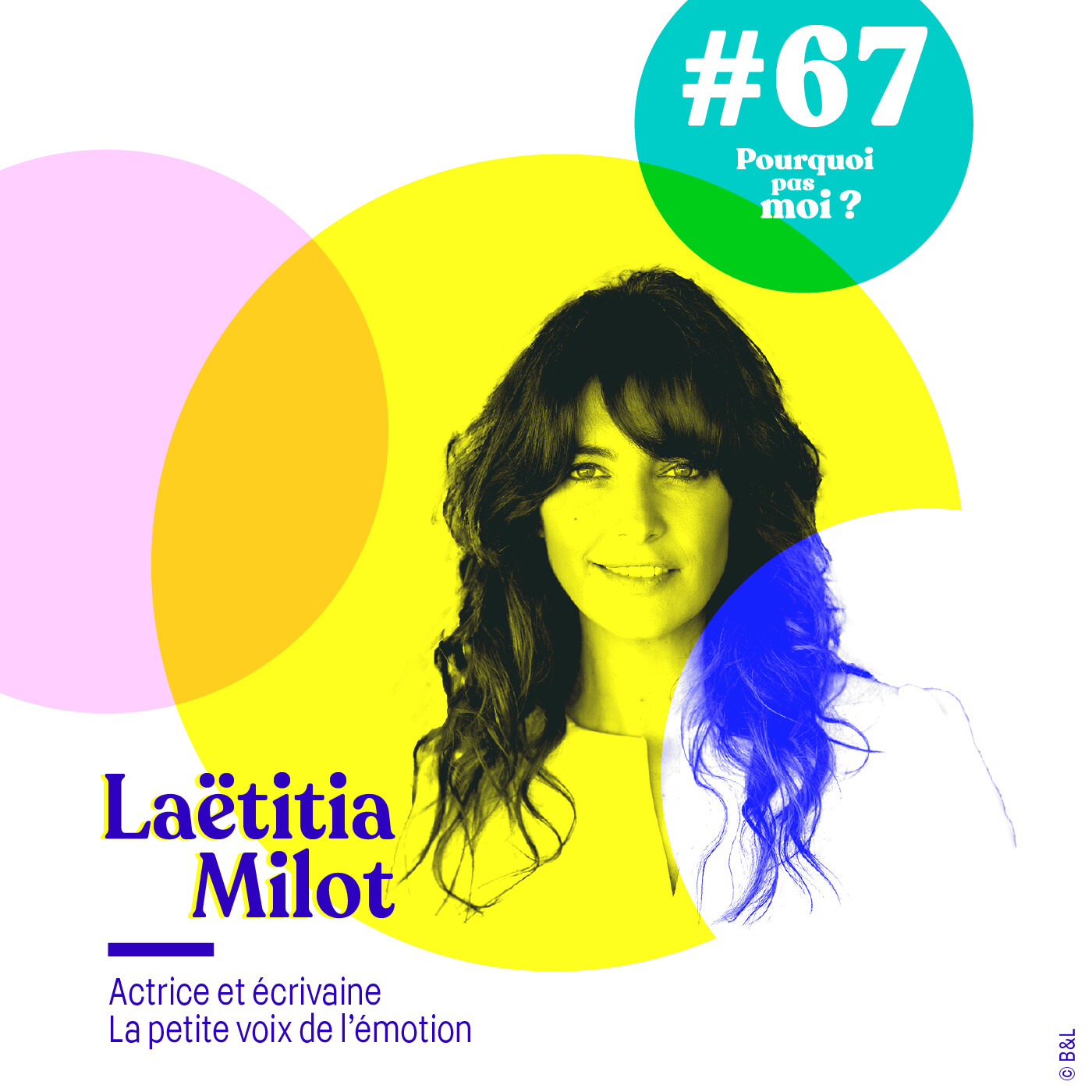 67 Laëtitia Milot : la petite voix de faire parvenir des émotions