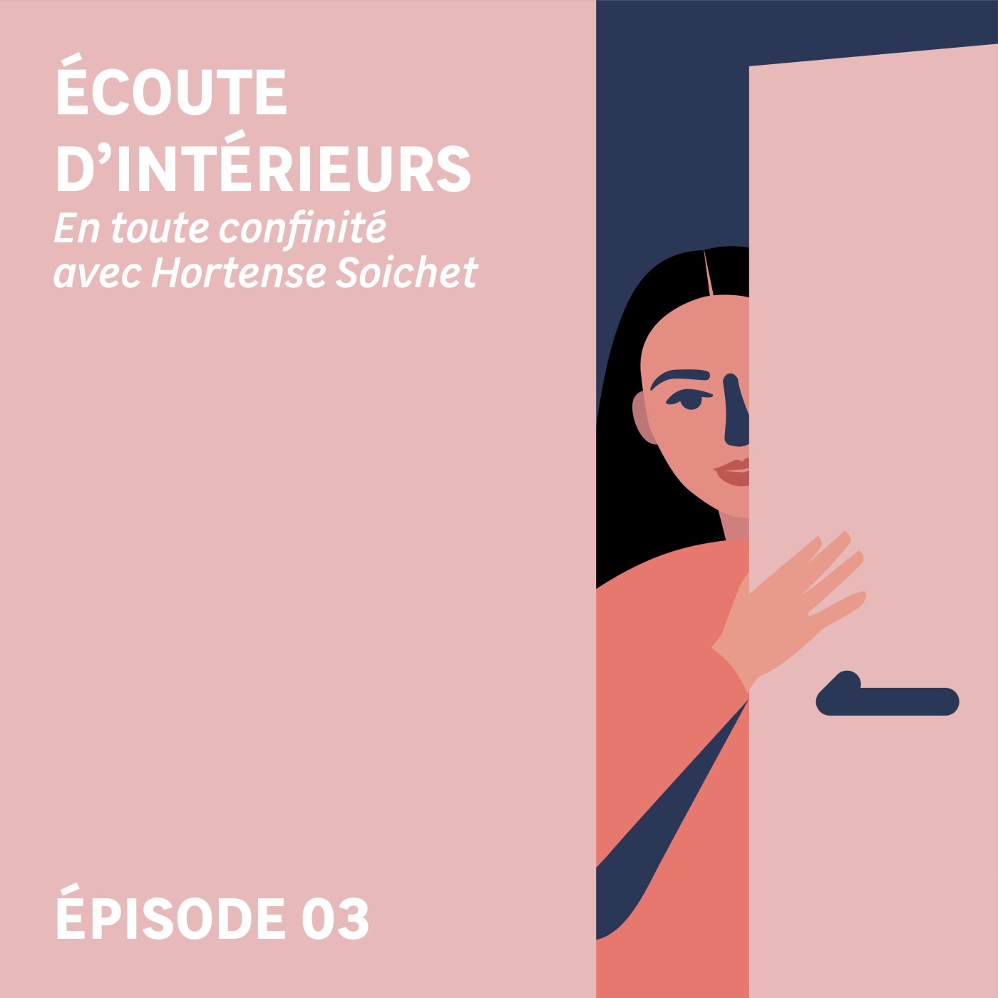 En toute confinité, avec Hortense Soichet .