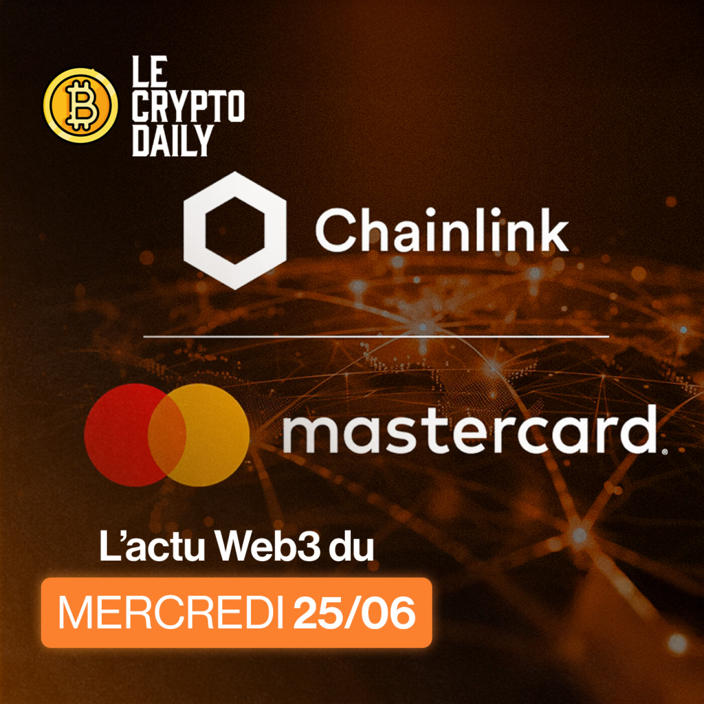 💸- Mastercard annonce un partenariat majeur avec Chainlink ! – 25/06/2025