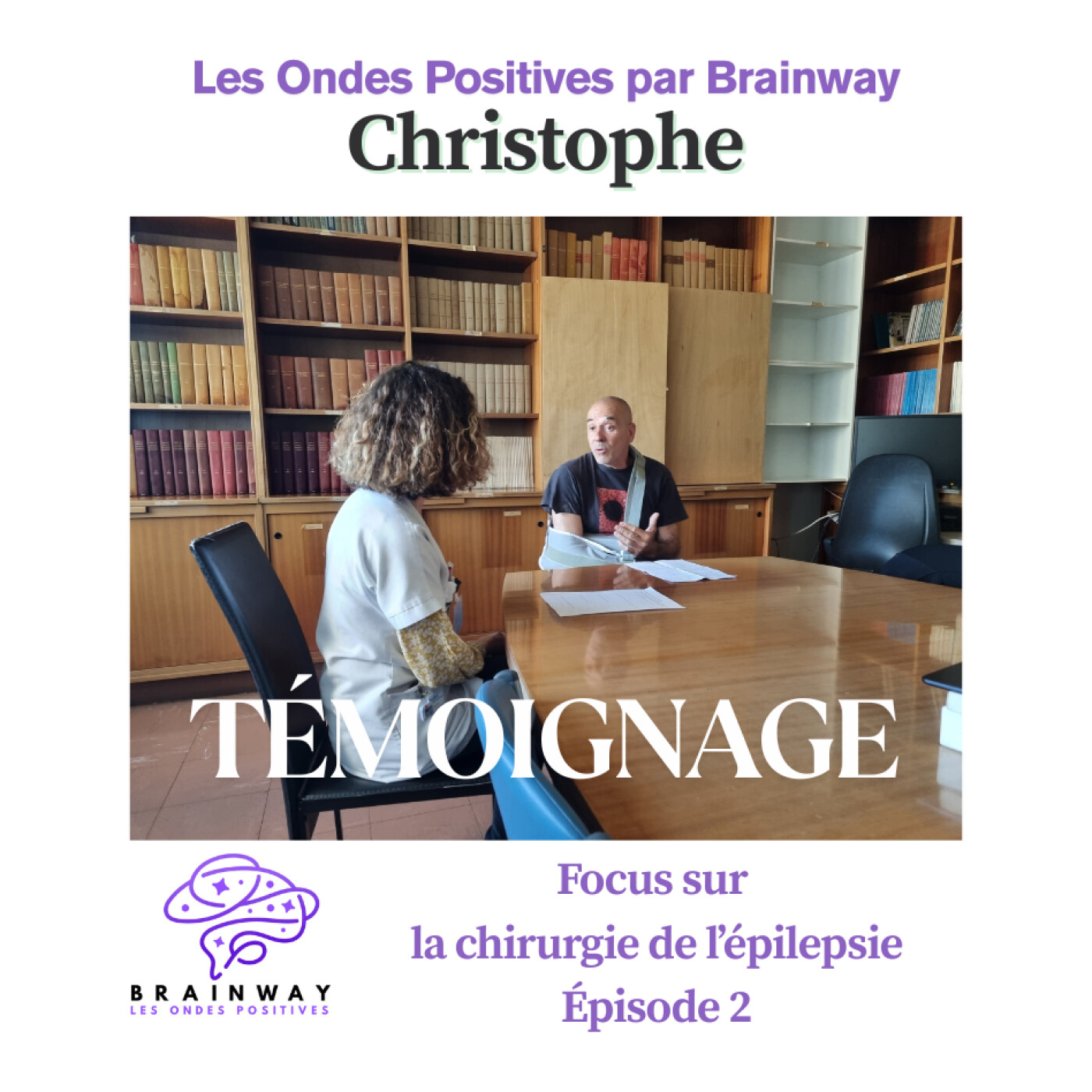 Deuxième volet de la chirurgie de l’épilepsie, témoignage de Christophe