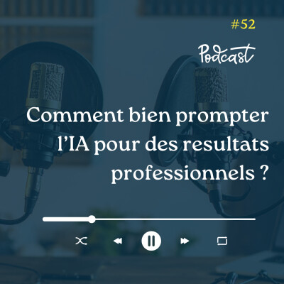 3 Minutes Pour Entreprendre #52 - Comment bien prompter l'IA pour des resultats professionnels cover