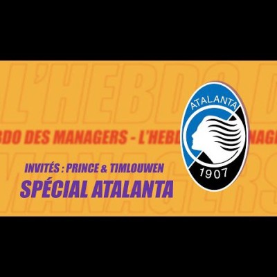 Invités : Prince et TimLouWen - Spécial Atalanta - 27 juillet 2020 cover