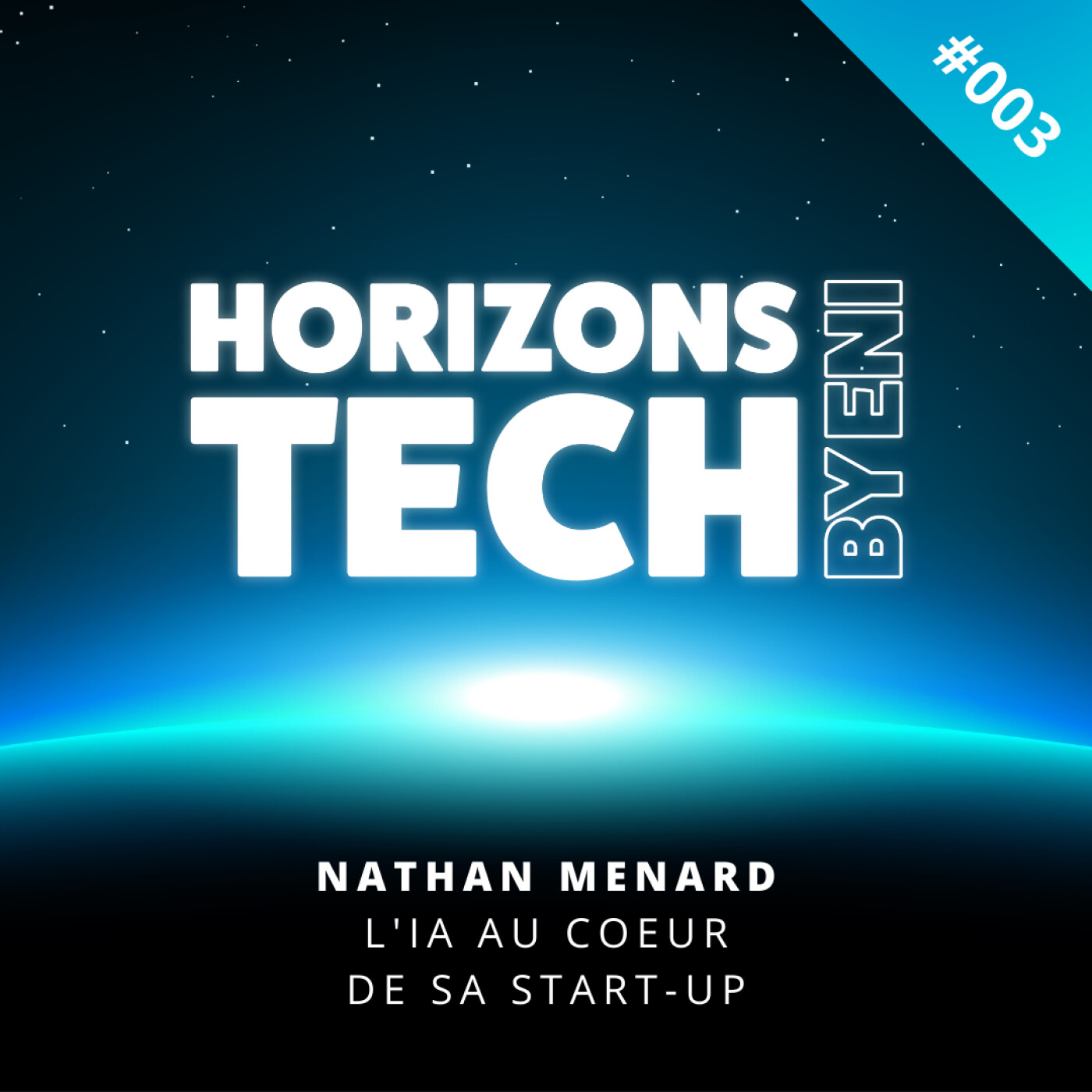 #003 : Nathan MENARD - L'IA au cœur de sa Start-Up