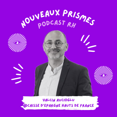 80 - Yalcin Avcioglu @Caisse d'épargne Hauts de France - Personnaliser le travail sans créer d’injustice : mission possible ? RH, DRH, HRBP cover