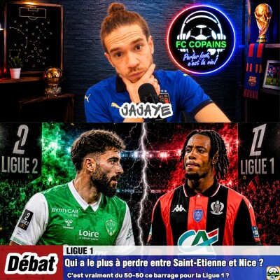 Débat Ligue 1 - Qui a le plus à perdre entre Saint-Etienne🟢🟢 et Nice⚫🔴❓🤔 cover