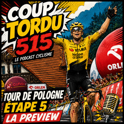 COUP TORDU 515 : TOUR DE POLOGNE ETAPE 5, LA PREVIEW cover
