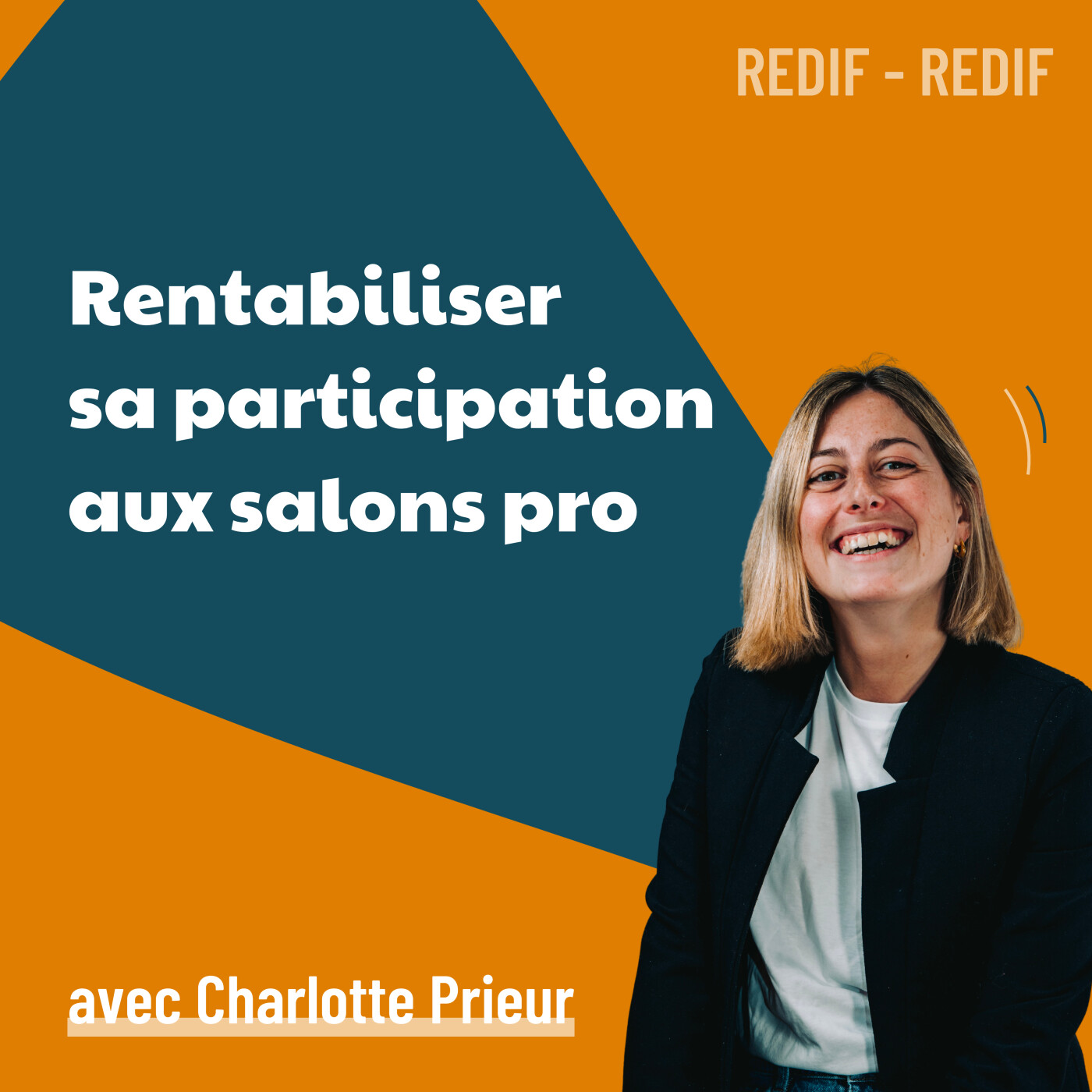 Rentabiliser la participation aux salons pro - avec Charlotte Prieur [REDIF] | marketing, conseils marketing, vendre, business